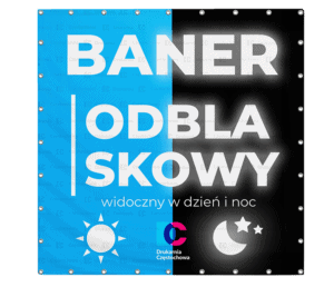 Baner odblaskowy reklamowy druk jednostronny reklama najazdowa widoczna po zmroku druk banerów tania Drukarnia Częstochowa