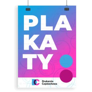 Plakaty reklamowe jednostronne druk plakatów tania Drukarnia Częstochowa