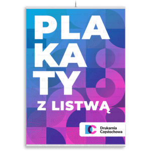 Plakaty listwowane reklamowe druk jednostronny tania Drukarnia Częstochowa
